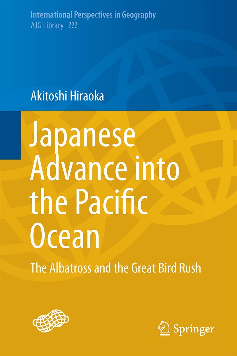 洋書 Japanese Advance into the Pacific Ocean Japanese Advance Into The Pacific Ocean The Albatross And Great